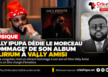 Musique : Fally Ipupa dédie le morceau « Hommage » de son album Delirium à Vally Amisi
