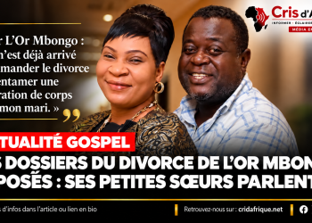 LES DOSSIERS DU DIVORCE DE L’OR MBONGO EXPOSÉS : SES PETITES SŒURS PARLENT !